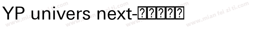 YP univers next字体转换